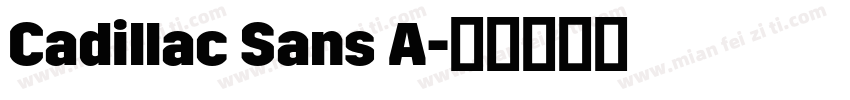 Cadillac Sans A字体转换